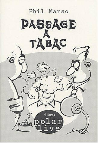 Passage à tabac. Vol. 1