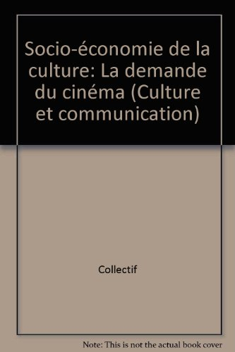 Socio-économie de la culture : la demande de cinéma : actes