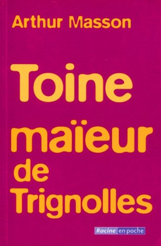Toine maïeur de Trignolles