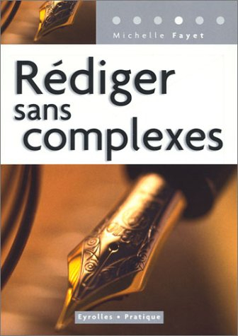 Rédiger sans complexes