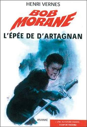 Bob Morane. L'épée de D'Artagnan