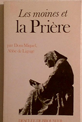 Les Moines et la prière
