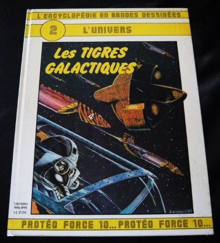 L'Encyclopédie en bandes dessinées : 01 :2L'Univers. Les Tigres galactiques
