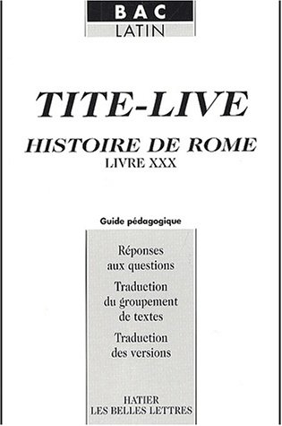 Tite-Live, Histoire de Rome, livre XXX : guide pédagogique