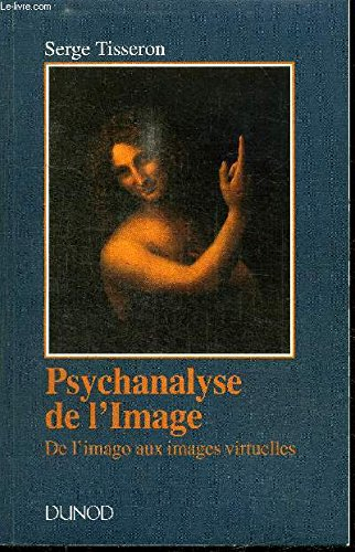 psychanalyse de l'image : de l'imago aux images virtuelles