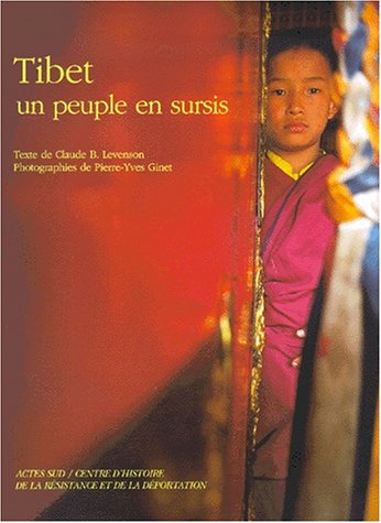 Tibet, un peuple en sursis : catalogue de l'exposition, Centre d'histoire de la Résistance et de la 
