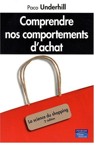Comprendre nos comportements d'achat : la science du shopping