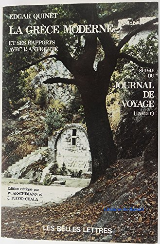 La Grèce moderne et ses rapports avec l'Antiquité. Journal de voyage