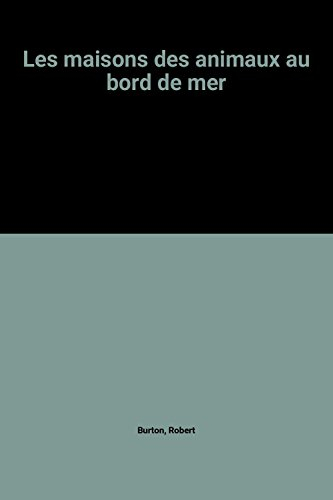 Les maisons des animaux au bord de la mer