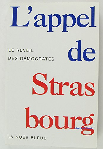 L'appel de Strasbourg : le réveil des démocrates