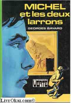 michel et les deux larrons (bibliothèque verte)