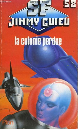 La Colonie perdue