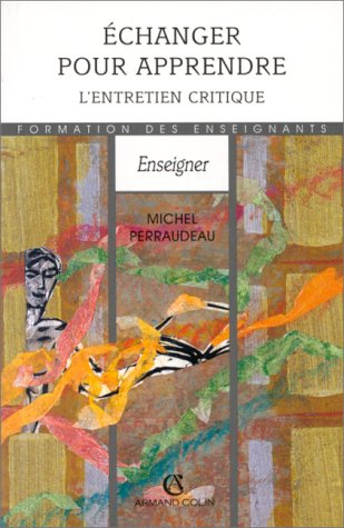 Echanger pour apprendre : l'entretien critique