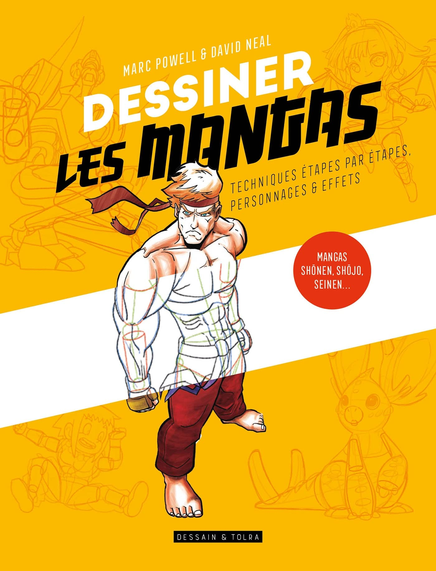 Dessiner les mangas : techniques étapes par étapes, personnages & effets : mangas, shônen, shôjo, se