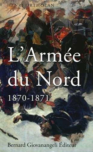 L'armée du Nord, 1870-1871