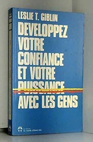 developpez votre confiance et votre puissance avec les gens