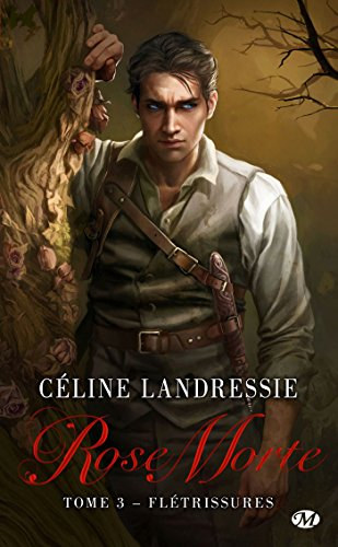 Rose Morte. Vol. 3. Flétrissures