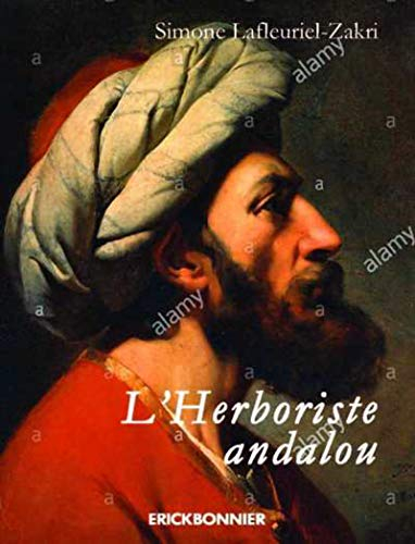 L'herboriste andalou : roman historique