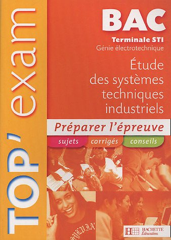 Etude des systèmes techniques industriels bac terminale STI, génie électrotechnique