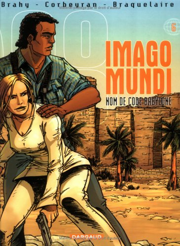 Imago Mundi. Vol. 6. Nom de code Babylone