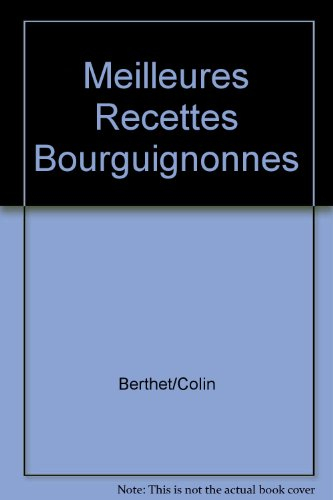 Les meilleures recettes bourguignonnes