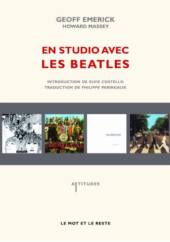 En studio avec les Beatles : les mémoires de leur ingénieur du son