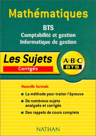 Mathématiques BTS : comptabilité et gestion, informatique de gestion