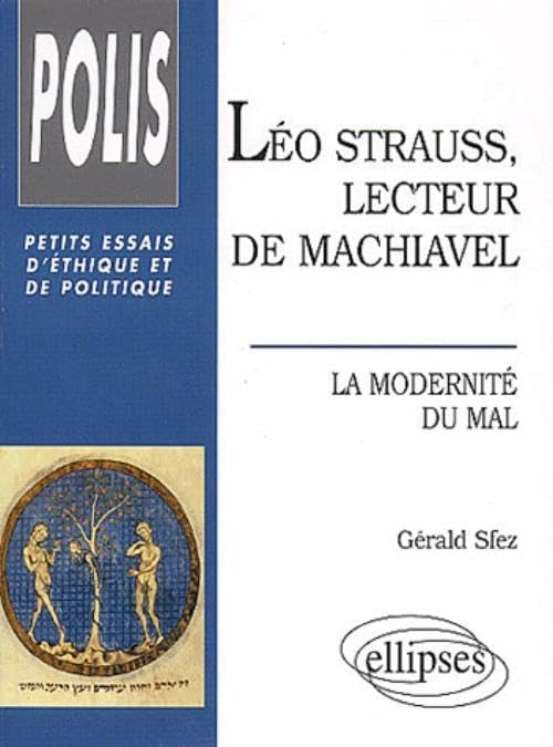 Léo Strauss, lecteur de Machiavel : la modernité du mal