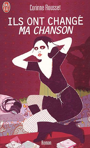 Ils ont changé ma chanson