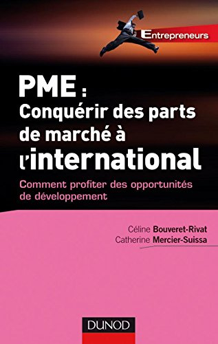 PME : conquérir des parts de marché à l'international : comment profiter des opportunités de dévelop