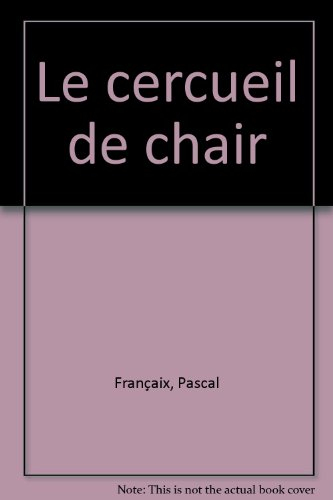 Le cercueil de chair