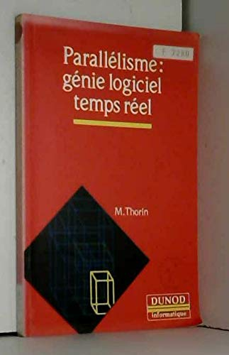 Parallélisme : génie logiciel, temps réel