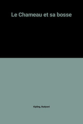 Le chameau et sa bosse