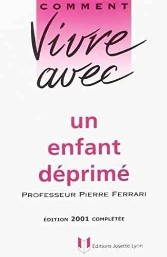 Comment vivre avec un enfant déprimé
