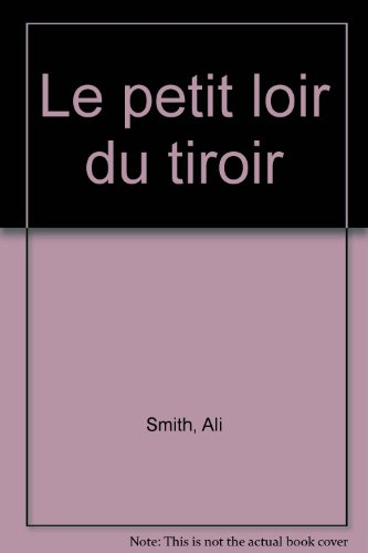 Le petit loir du tiroir