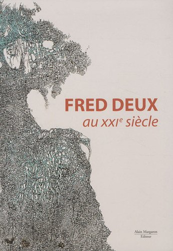 Fred Deux au XXIe siècle
