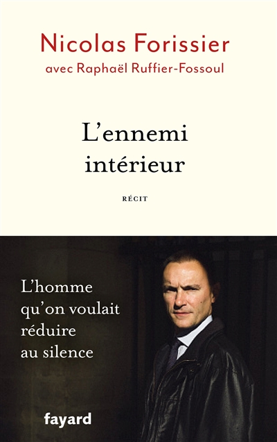 L'ennemi intérieur : récit
