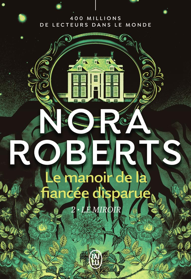 Le manoir de la fiancée disparue. Vol. 2. Le miroir