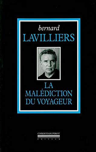 L'intégrale. Vol. 2004. La malédiction du voyageur : 1984-2004