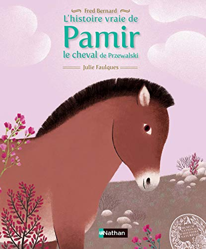 L'histoire vraie de Pamir : le cheval de Przewalski