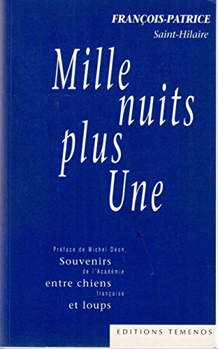 Mille nuits plus une : souvenirs entre chiens et loups