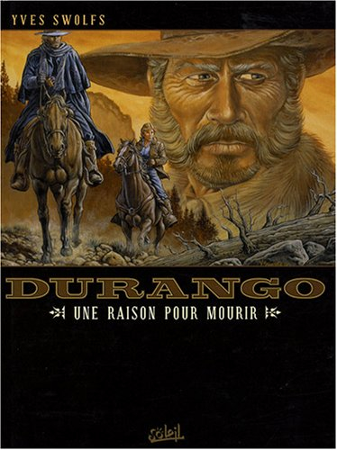 Durango. Vol. 08. Une raison pour mourir