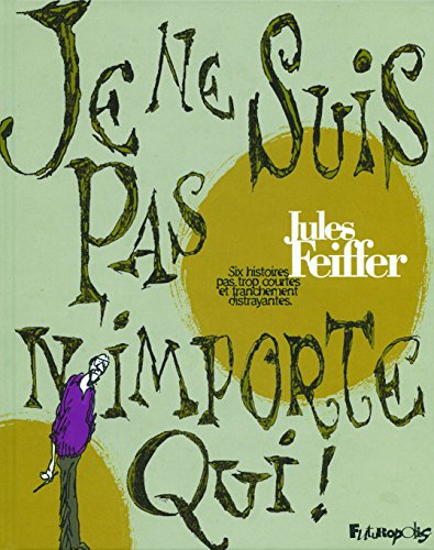 Je ne suis pas n'importe qui ! : six histoires pas trop courtes et franchement distrayantes