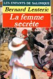 Les Enfants de Salonique. Vol. 2. La Femme secrète