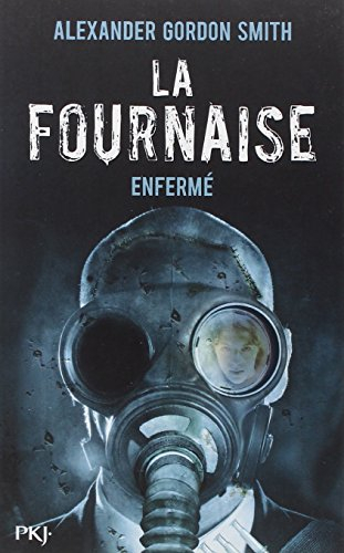 La Fournaise. Vol. 1. Enfermé