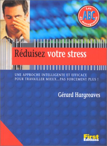 Réduisez votre stress