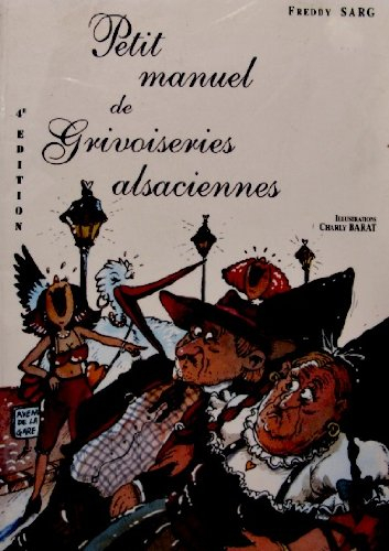 Petit manuel de grivoiseries alsaciennes