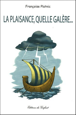 La plaisance, quelle galère...