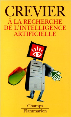 A la recherche de l'intelligence artificielle