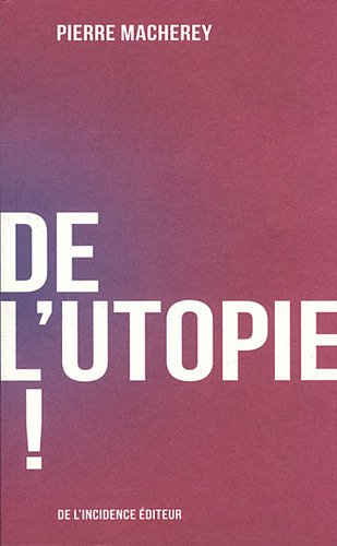 De l'utopie !